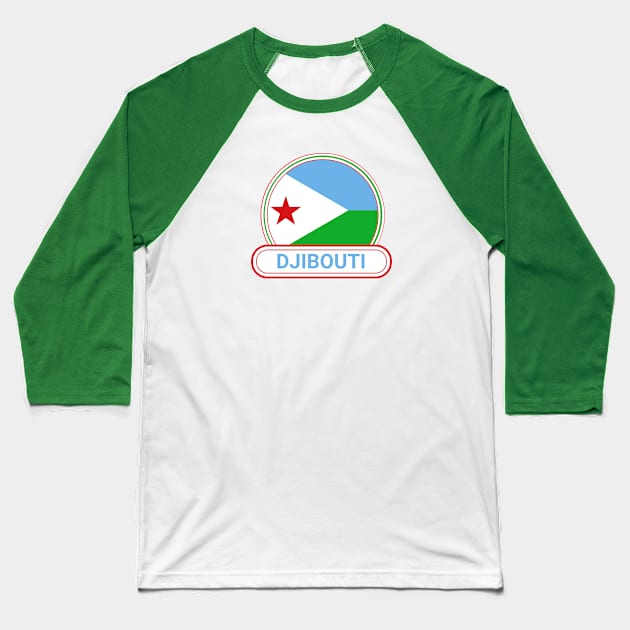 Djibouti Country Badge - Djibouti Flag Baseball T-Shirt by Yesteeyear